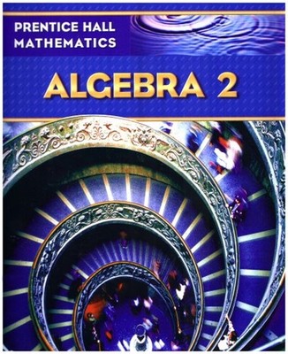 Prentice Hall Mathematics, Algebra 2 Hardcover Prentice-Hall Staf