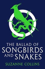 The Ballad of Songbirds and Snakes (The Hunger Games) by Suzanne Collins Paperba