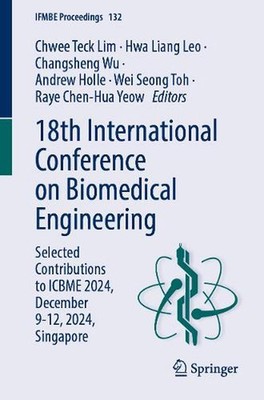 18th International Conference on Biomedical Engineering: Selected Contributions