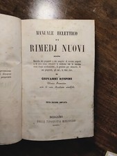 Manuale Eclettico Rimedi Nuovi Ruspini Bergamo 1855 farmacopea omeopatia Galeno