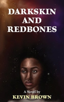 Darkskin and Redbones von Brown, Kevin [Taschenbuch, 186 Seiten]