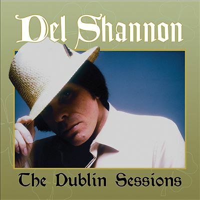 Dublin Sessions by Del Shannon (Record, 2017)
