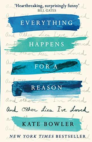 Everything Happens for a Reason and Other Lies I've Loved - Image 6