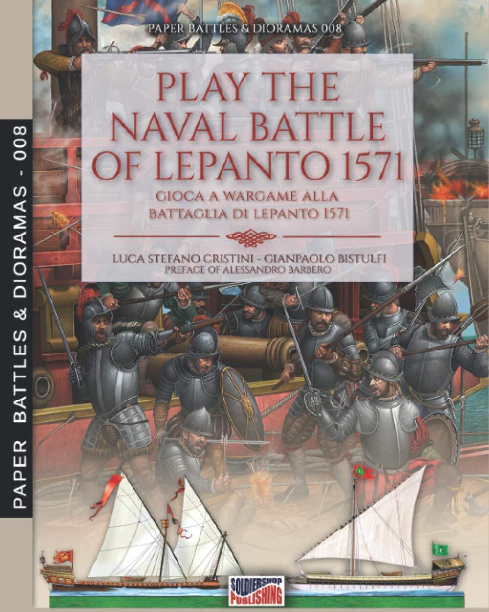 9788893276634 Play the naval battle of Lepanto 1571: Gioca a War...panto 1571: 8