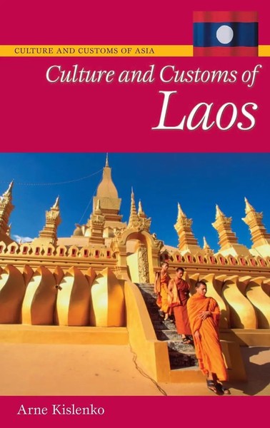 Arne Kislenko | Culture And Customs Of Laos | Buch | Englisch (2009) | Gebunden-image