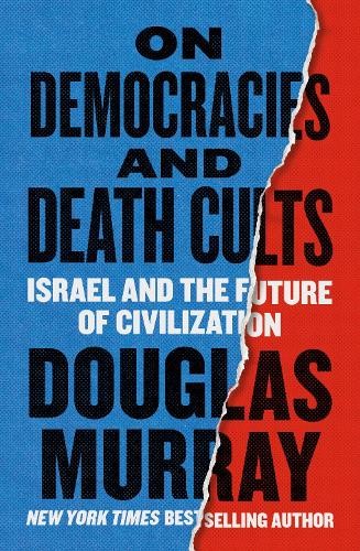 Douglas Murray On Democracies and Death Cults (Copertina rigida)