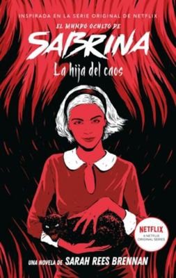 Mundo Oculto de Sabrina 2, El. La Hija del Caos by Brennan, Sarah Rees