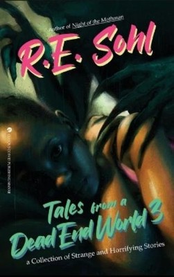 R E Sohl Tales From A Dead End World Volume 3 (Gebundene Ausgabe)