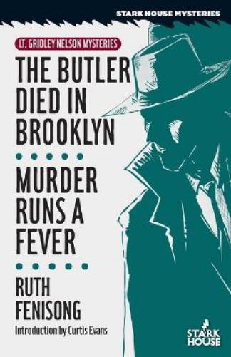 Ruth Fenisong The Butler Died in Brooklyn / Murder Runs a Fever (Tascabile)