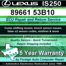89661-53B10 Lexus IS250 ECU Repair Service - Cure shifting issues - 5yr warranty