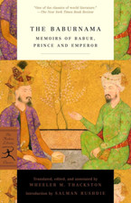 Baburnama (Modern Library): Memoirs of Babur, Prince and Emperor (Modern Library