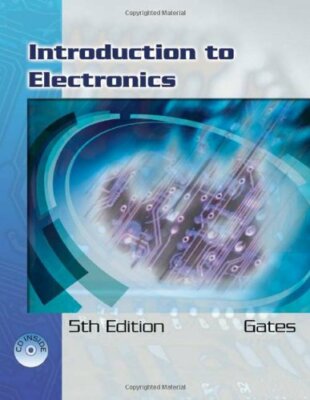 Introduction to Electronics  by Earl Gates