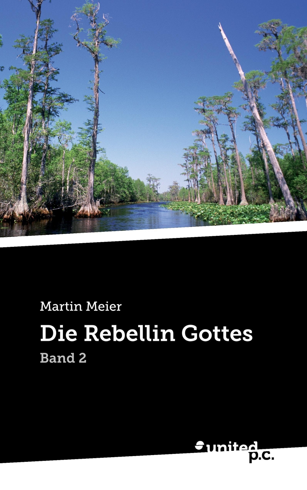 Thumbnail - Die Rebellin Gottes Band 2 Martin Meier Taschenbuch Paperback 422 S.