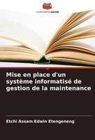 Mise En Place D'un SystèMe Informatisé De Gestion De La Maintenance Etengeneng