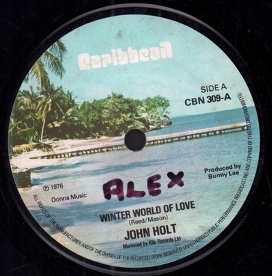 John Holt Winter World of Love 7'' vinyl UK Caribbean 1976 has writing on label