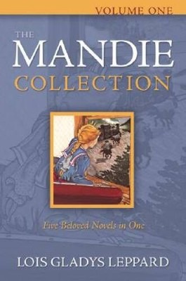 The Mandie Collection, Volume 1: Mandie and the Secret Tunnel/Mandie - VERY GOOD