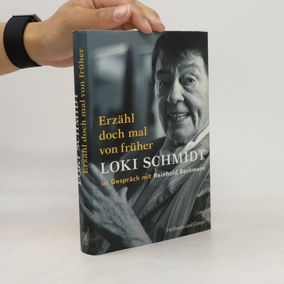 ''Erzähl doch mal von früher''  |  Loki Schmidt