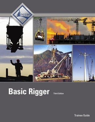 Basic Rigger Trainee Guide, Level 1 by NCCER