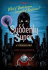 Suddenly Super Disney A Twisted Tale by Jen Calonita Paperback Book USA Stock