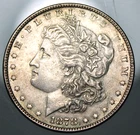 1878 7 TF Reverse of 78 Morgan Silver Dollar - AU !!