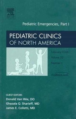 Pediatric Emergencies Part I, An Issue of - Hardcover, by Van Wie DO - Very Good