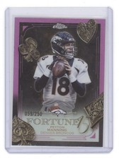 PEYTON MANNING 2025 TOPPS CHROME FORTUNE 15 PINK REFRACTOR /250 Q5923