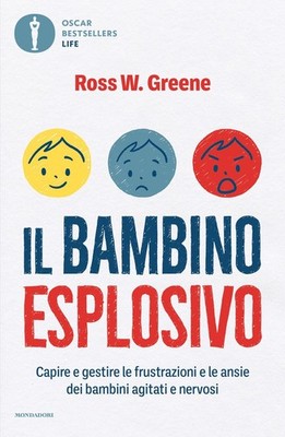 Ross W. Greene  Il bambino esplosivo. Capire e gestire l (Paperback) (UK IMPORT)