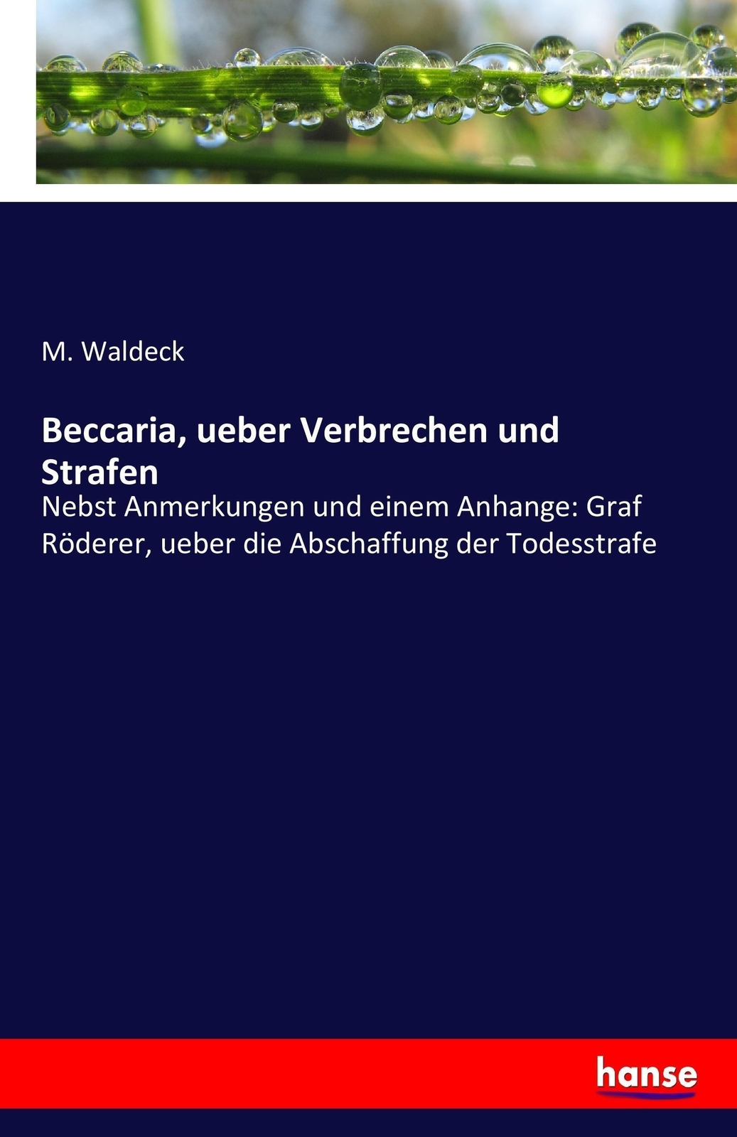 Thumbnail - M. Waldeck | Beccaria, Ueber Verbrechen Und Strafen | Taschenbuch |