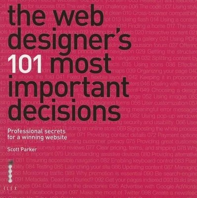 The Web Designer's 101 Most Important Decisions: Pro by Parker, Scott 1908150254