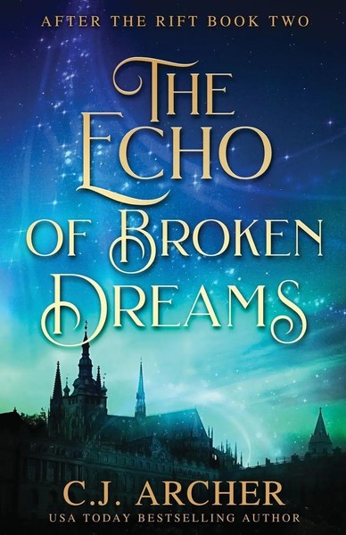 The Echo Of Broken Dreams C. J. Archer Taschenbuch Kartoniert / Broschiert 2018-image