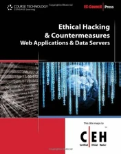 Ethical Hacking and Countermeasures: Web Applications and Data by Ec-Council
