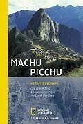 Machu Picchu: Die legendäre Entdeckungsreise im Land der... | Buch | Zustand gut - Bild 1 von 1