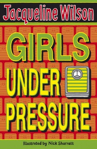 Girls Under Pressure: Rediscover the Girls series from the bestselling author of