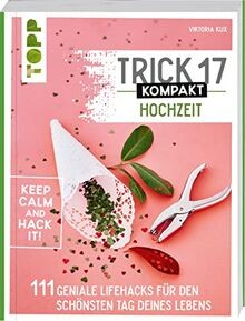 Trick 17 kompakt - Hochzeit. Perfekt für die gestresste ... | Buch | Zustand gut