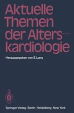 Aktuelle Themen Der Alterskardiologie, Paperback by Lang, E. (EDT); Durst, O....