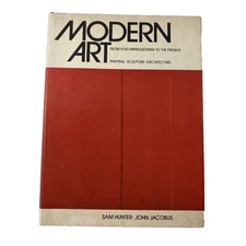 Modern Art from Post-Impressionism To The Present-FIRST ED S. Hunter J Jacobus