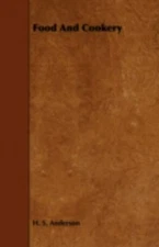 Food and Cookery, Paperback by Anderson, H. S., Like New Used, Free shipping ...