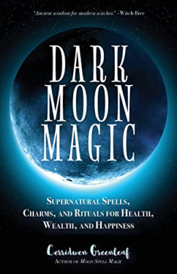 Dark Moon Magic: Supernatural Spells, Charms, and Ritua - Paperback / softback N