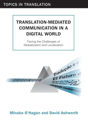 Translation-mediated Communication in a Digital World:  - Paperback NEW O'Hagan,