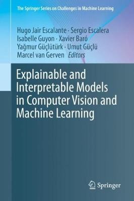 Explainable and Interpretable Models in Computer V