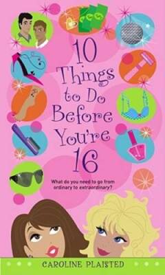 10 Things to Do Before Youre 16 - Mass Market Paperback - GOOD
