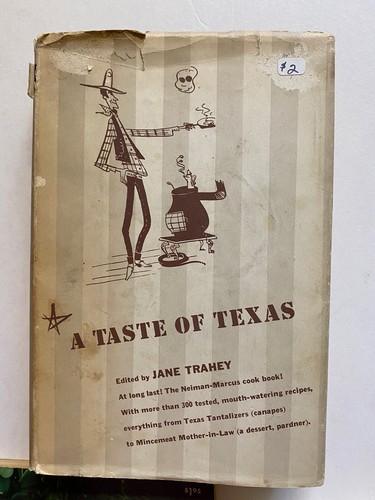 Taste of Texas cookbook Trahey 1949 1st printing HB w DJ+Entertaining Libby+Mexi - Imagen 5 de 12