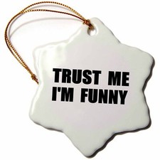 3dRose Trust me Im Funny - for the aspiring comedian or comic humor humorous 3 i