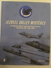 Jezreel Valley Mysteres : The Mystere IVA in Israeli Air Force Service Schiffer