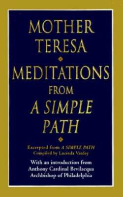 Meditations from a Simple Path - Hardcover By Mother Teresa - GOOD