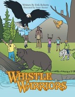Erik Roberts | Whistle Warriors | Taschenbuch | Englisch (2013) | Authorhouse