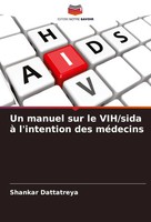 Shankar Dattatreya | Un Manuel Sur Le Vih/Sida à L'intention Des MéDecins | Buch