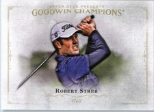 2016 Upper Deck Goodwin Champions #75 Robert Streb - BB
