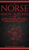 Norse Magic & Runes | History Brought Alive | Buch | Englisch | 2021