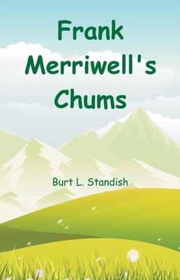Standish - Frank Merriwell's Chums - New paperback or softback - 69 - X555z